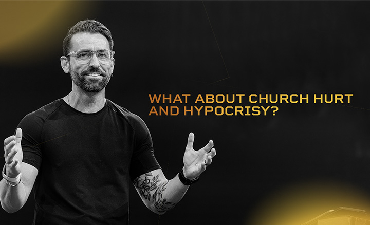 What About Church Hurt And Hypocrisy?